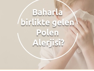 Baharla birlikte gelen polen alerjisi ?